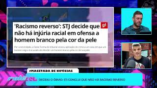 STJ decide que não existe racismo reverso