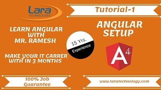 Tutorial-1 | Angular tutorial for Beginners | Installation |Lara Technology |