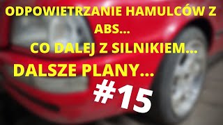 JAK NAPRAWIAM AUDI #15, ODPOWIETRZANIE HAMULCÓW Z ABS, CO DALEJ Z SILNIKIEM...