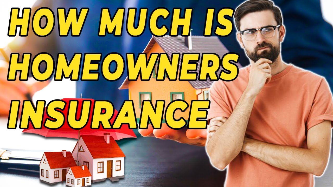 How Much Is Homeowners Insurance? - YouTube