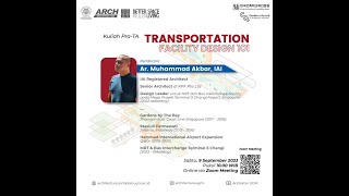 Kuliah Pra-Tugas Akhir | Transportation Facility 101 | Ar. Muhammad Akbar, IAI.