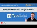 Typescript Design Patterns: Template Method Design Pattern