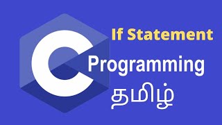 If Statement | C Programming | Tamil Stack