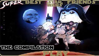 Super Best Friends Play: Star Wars Week COMPILATION