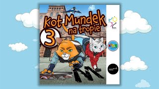 😺 KOT MUNDEK NA TROPIE - odc. 3 | słuchowisko dla dzieci | bajka o kocie