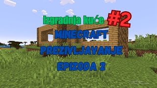 Završili Smo 1. kat kuće!! (Minecraft preživljavanje/ep 2)