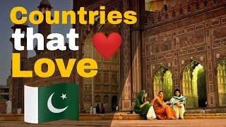 🇵🇰 Top 10 Countries That Love Pakistan | Allies and Friends of Pakistan | Includes Turkey & China