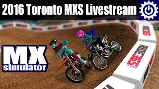 MX Simulator - 2016 Toronto SX Livestream