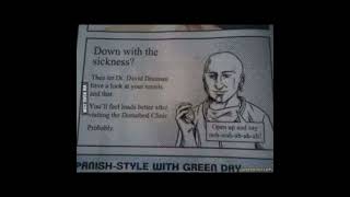 David Draiman "Ooh Wah Ah Ah Ah" on Disturbed song Part of Me and Down with the Sickness.