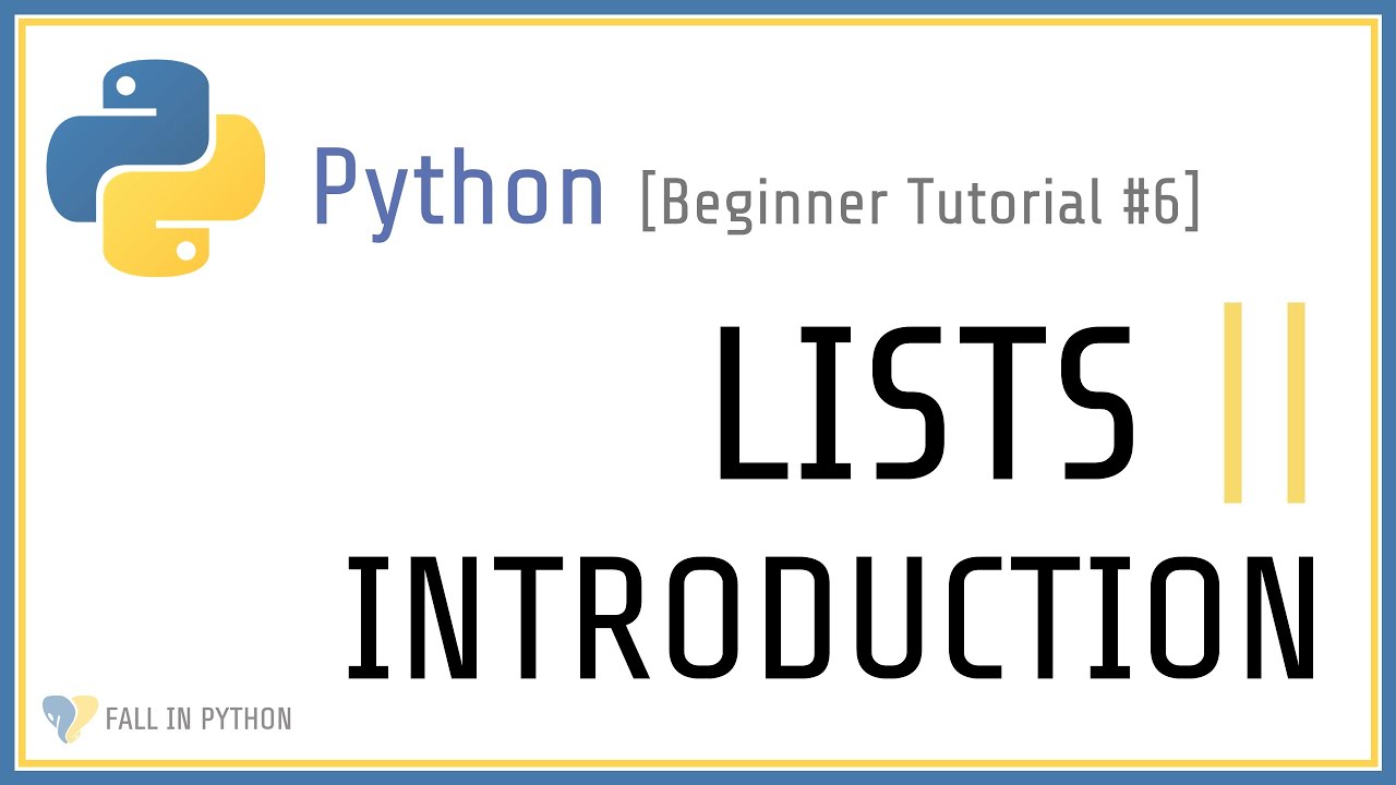 Introduction To Lists In Python - Beginner Python Tutorial #6