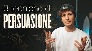 3 tecniche di persuasione molto potenti