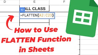 How to Use FLATTEN Function in Google Sheets
