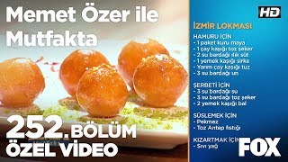 İzmir Lokması! Memet Özer ile Mutfakta 252. Bölüm