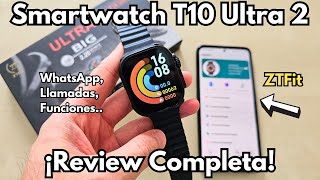 💥 Smartwatch T10 Ultra 2 | Review COMPLETA, Características y Configuración | ZTFit