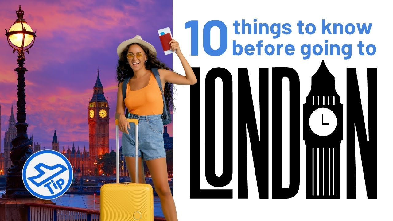 10 Things To Know Before Going To London | TipTravels - YouTube