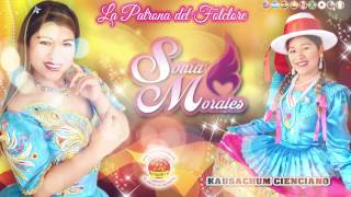 SONIA MORALES♫KAUSACHUM CIENCIANO♫AUDIO OFICIAL®DANNY PRODUCCIONES™✔