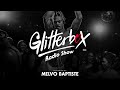 Glitterbox Radio Show 292: Presented By Melvo Baptiste