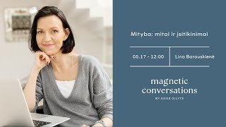 #MagneticConversations | Mityba: mitai ir įsitikinimai | Lina Barauskienė