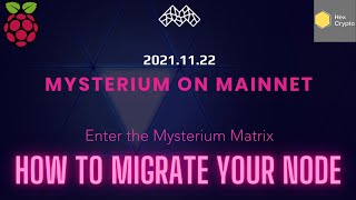 Migrating your Mysterium Mysterberry Node to Mystnodes Mainnet