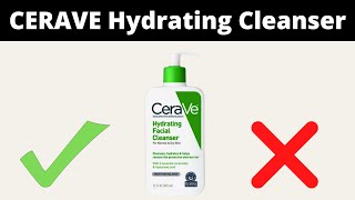 How To Use CeraVe Hydrating Cleanser