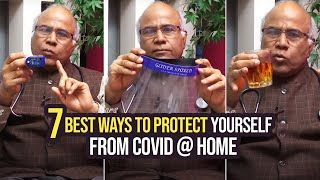 7 Best Ways To Protect Yourself From Covid @ Home | Dr CL Venkat Rao | MUST WATCH