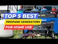 Top 5 Best Propane Generators for Home Use Review in 2024 l Propane Generators for Home Use Price