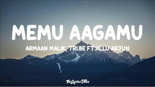 Armaan Malik, TRI.BE - Memu Aagamu (Lyrics) ft. Allu Arjun | English Translation Lyrics