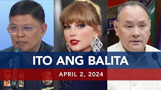 UNTV: Ito Ang Balita | April 2, 2024