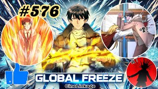 Global Freeze: World Froze | Return in Past | EP 576 | Manhwa Explained in Hindi