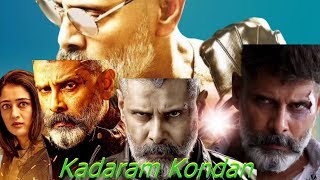 Kadaram Kondan  Full  Movie  Hindi Dubbed Confirm  Update, Chiyaan Vikram, Kadaram Kondan  Hindi Tra