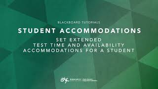 Set Test Accommodations for a Student in Blackboard