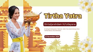 Tirtha Yatra Bintaljarahdam IX/Udy : Pura Tamba Waras, Pura Batukaru, Pura Besi Kalung - Tabanan