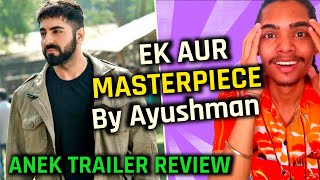 Anek Official Trailer Review | Anubhav Sinha | Ayushmann Khurrana  | By AnantNu