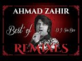 Best of AHMAD ZAHIR (REMIXES) by DJ SiuBeo - بهترین ریمیکس‌های احمد ظاهر