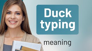 Duck Typing: A Quirky Concept in Programming Explained!