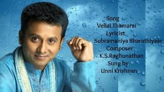 Vellai Thamarai - Carnatic Vocal | Bharathiyaar Songs | Unni Krishnan