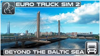 Beyond the Baltic Sea DLC Review (Euro Truck Simulator 2)