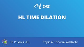 HL Time dilation [IB Physics HL]