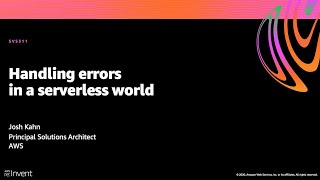 AWS re:Invent 2020: Handling errors in a serverless world