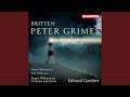 Peter Grimes, Op. 33, Act II, Scene 3: In dreams I've built myself some kindlier home (Peter)