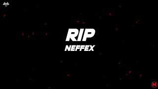 NEFFEX - R.I.P. (Lyrics)