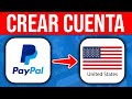 Cómo CREAR una CUENTA de PAYPAL en Estados Unidos (2024) Paso a Paso