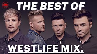 BEST OF WESTLIFE MIX BY DJ BMM- Westlife Greatest Hits ft My Love, Fool Again, Soledad, Raise Me Up