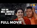 Ikaw Ang Miss Universe Ng Buhay Ko FULL MOVIE HD | Andrew E, Charlene Gonzales