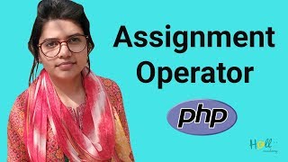PHP Basic Tutorial Bangla Part 4(Assignment Operator)
