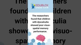 Dyscalculia is related to poor visuo-spatial memory