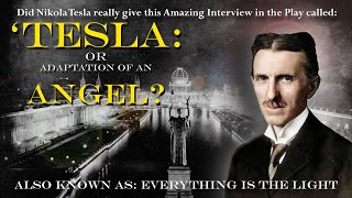 Tesla or Adaptation of an Angel: The Lost Interview with Nikola Tesla - (without sub titles) 4K
