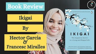 How To Live A Happier Life? | Ikigai | Japanese Secret To Happiness | Book Review | Neslin Reads