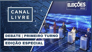 DEBATE PRESIDENCIAL | CANAL LIVRE