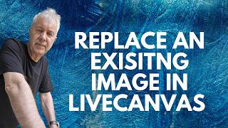 How to Replace Images in LiveCanvas